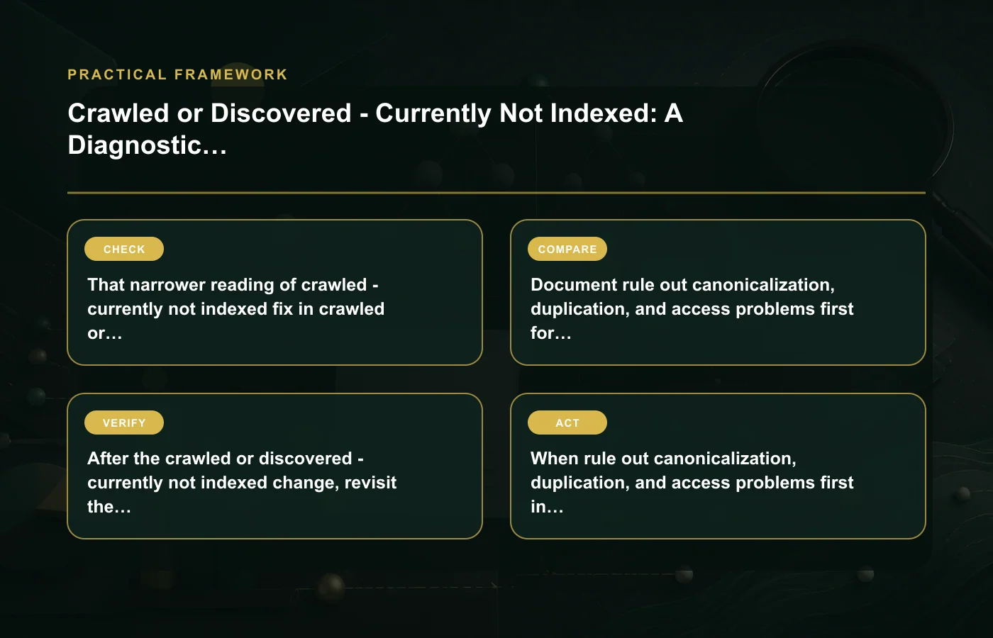 Crawled or Discovered - Currently Not Indexed: A Diagnostic Guide: practical framework for That narrower reading of crawled - currently not indexed fix in crawled or discovered …